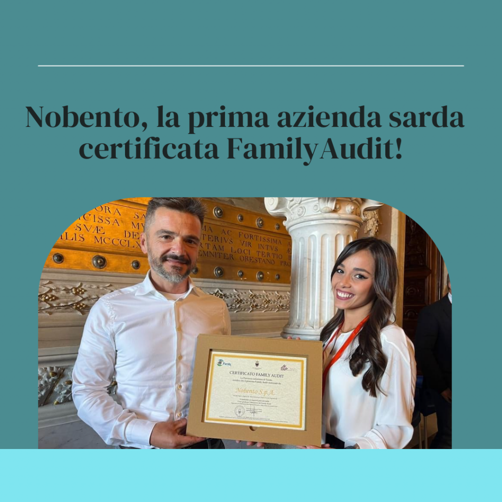 Nobento, la prima azienda sarda a ottenere la certificazione FamilyAudit!