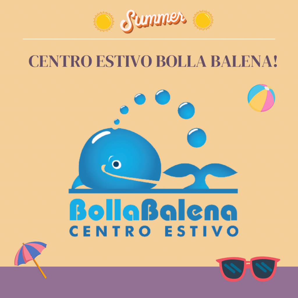 Bolla Balena Summer Camp!